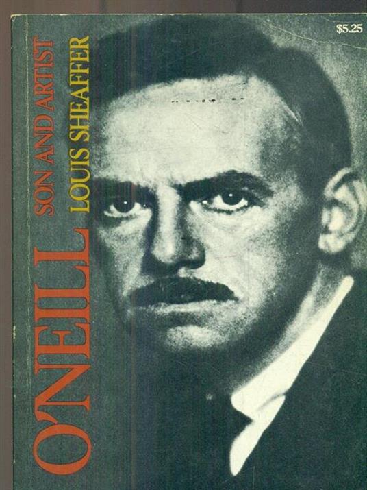 òNeill. Son and artist - Louis Sheaffer - copertina