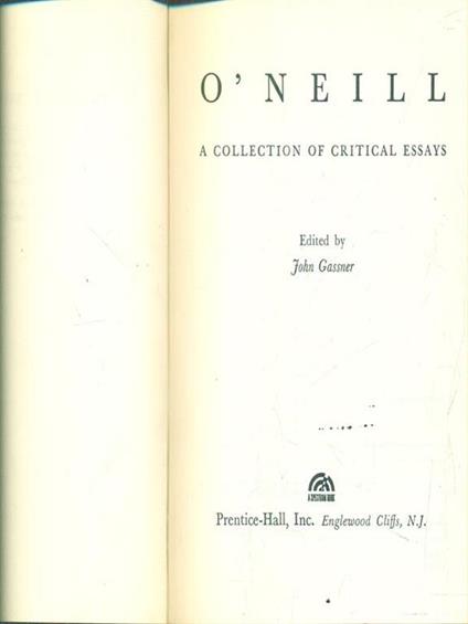 òNeill. A Collection of Critical Essays - John Gassner - copertina