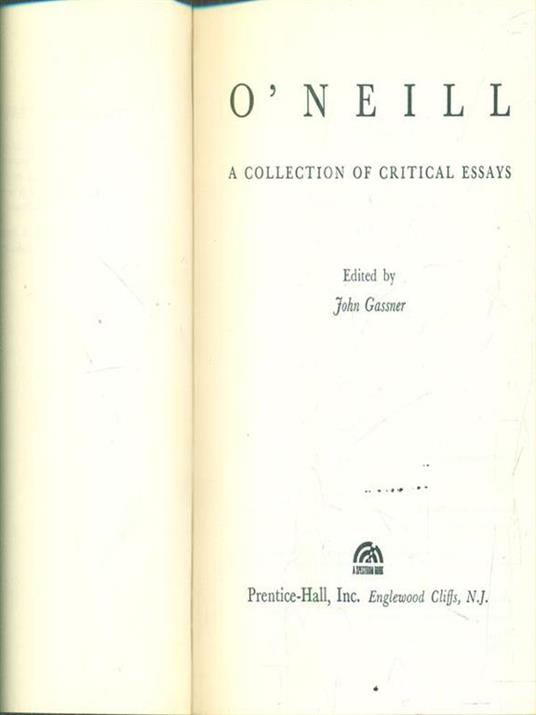 òNeill. A Collection of Critical Essays - John Gassner - copertina