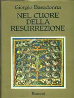 Nel cuore della resurrezione