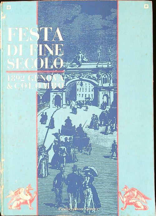 Festa di fine secolo 1892 Genova & Colombo