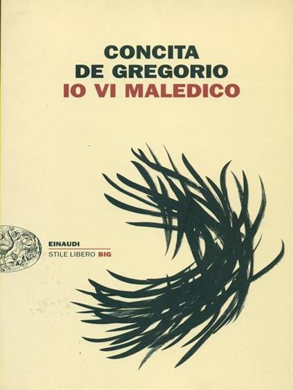 Io vi maledico - Concita De Gregorio - copertina