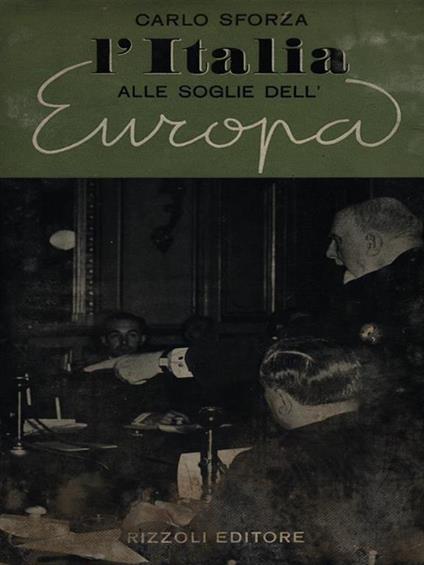 L' Italia alle soglie dell'Europa - Carlo Sforza - copertina