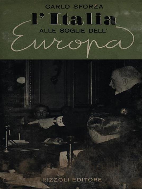 L' Italia alle soglie dell'Europa - Carlo Sforza - copertina