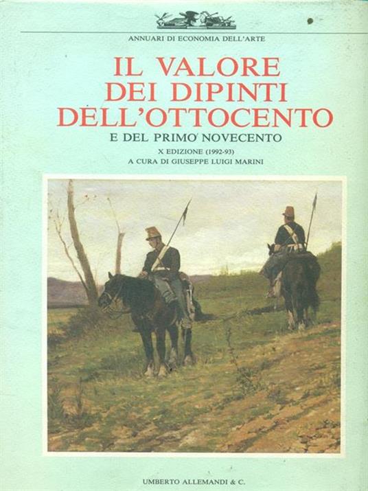 Il  valore dei dipinti dell'Ottocento X Edizione - Giuseppe L. Marini - copertina
