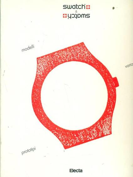 Swatch & Swatch. Varianti e prototipi. Catalogo - copertina