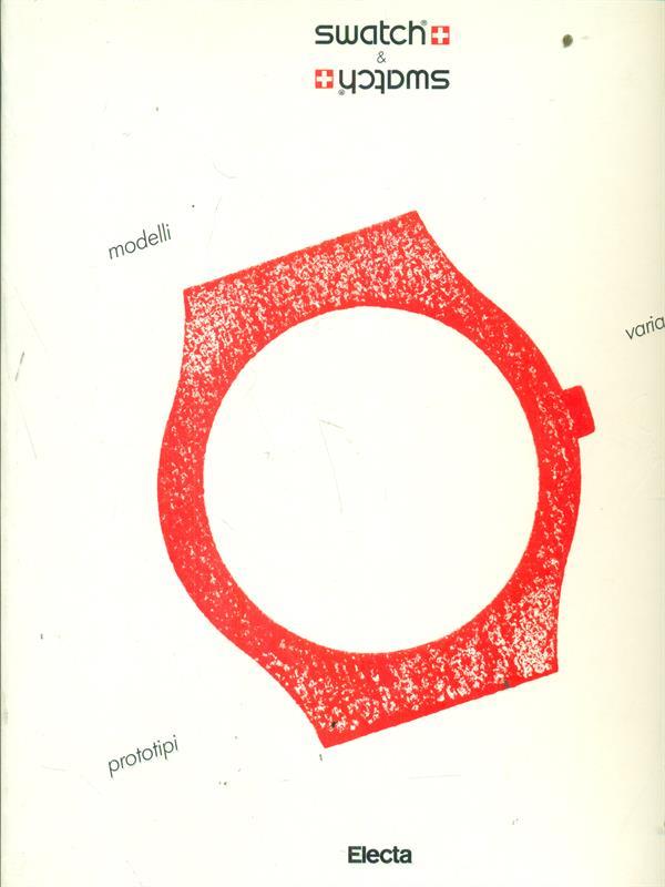 Swatch & Swatch. Varianti e prototipi. Catalogo