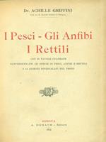 I Pesci - Gli Anfibi - I Rettili