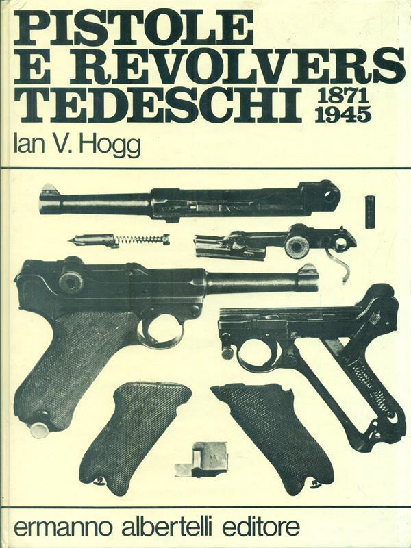 Pistole e revolvers tedeschi 1871-1945