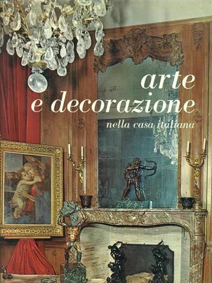 Arte e decorazione nella casa italiana - Vincenzo Peria - copertina