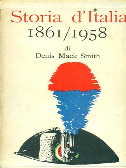 Storia d'Italia 18611958 - Denis Mack Smith - copertina