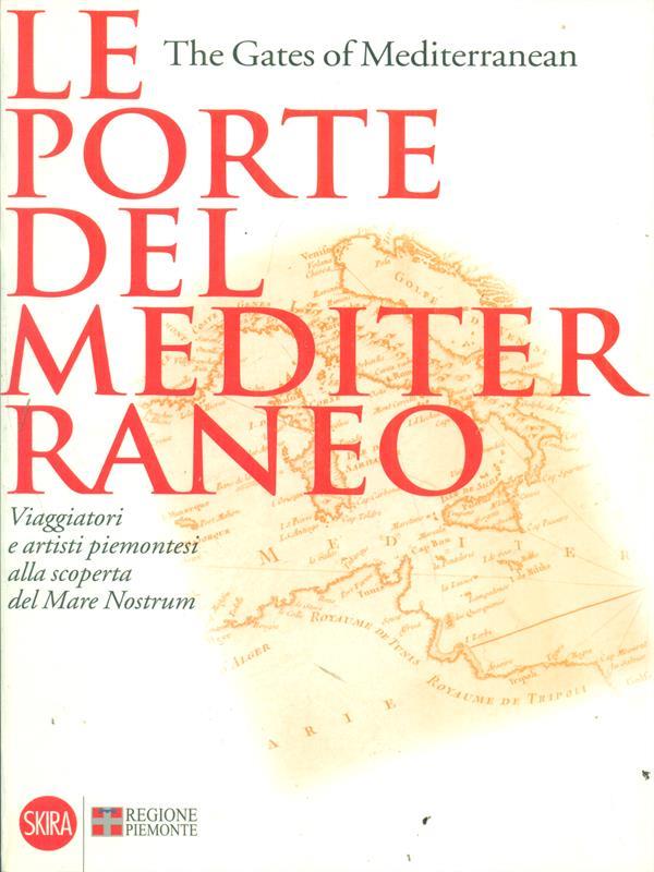Le  porte del mediterraneo The gates of Mediterranean