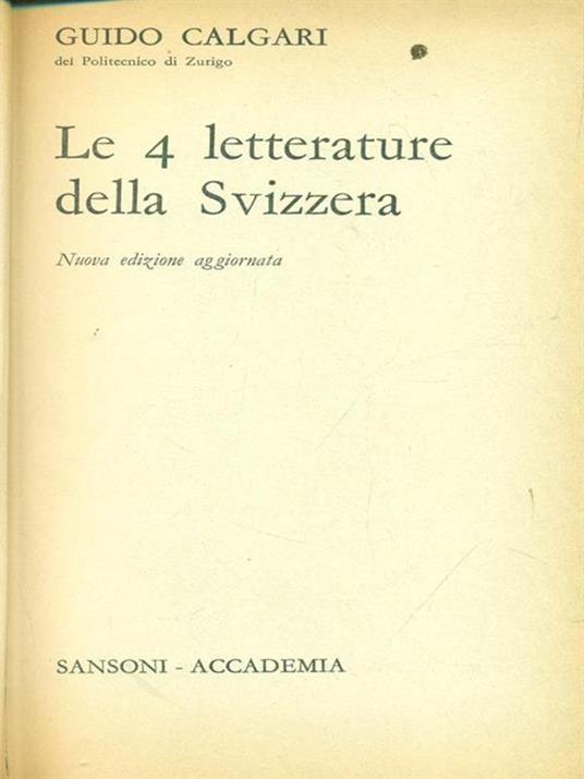 Le  quattro letterature della svizzera - Guido Calegari - copertina