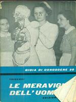 Le meraviglie dell'uomo