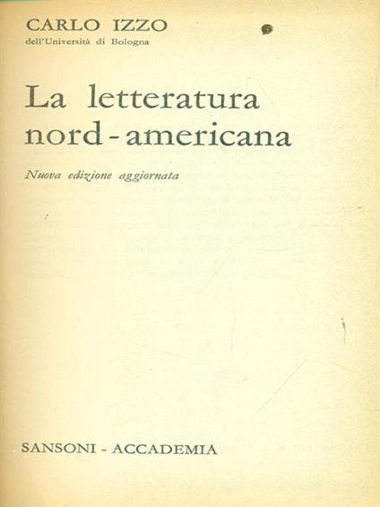 La letteratura nord-americana - Carlo Izzo - copertina