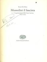Mussolini il fascista 1 L'organizzazione dello Stato fascista 1925-1929
