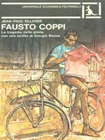 Fausto Coppi. La tragedia della gloria con uno scritto di Giorgio Bocca
