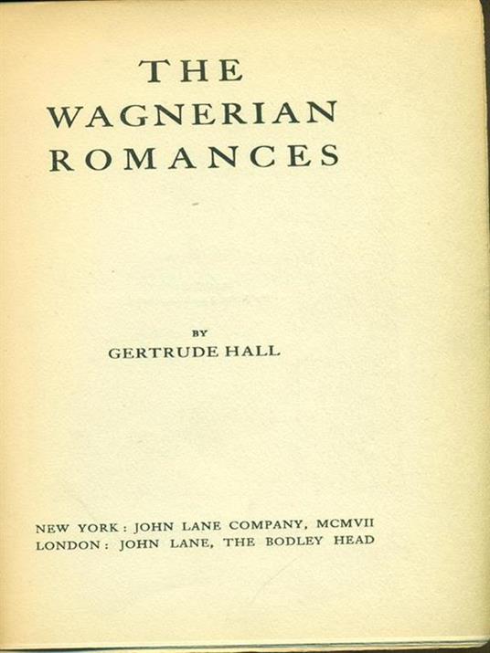 The  wagnerian romances - Gertrude Hall - copertina