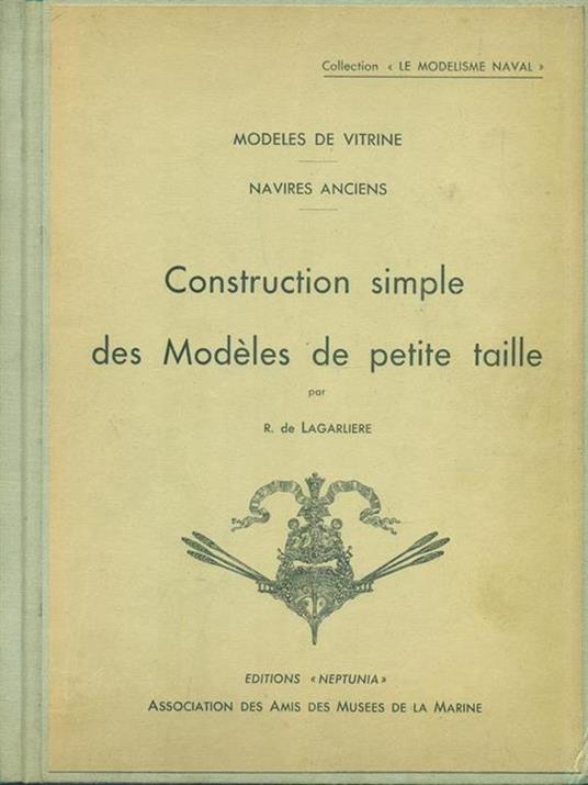 Construction simple des Modèles de petite taille - R. De Lagarliere - copertina
