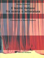 Il teatro italiano fra scena e letteratura