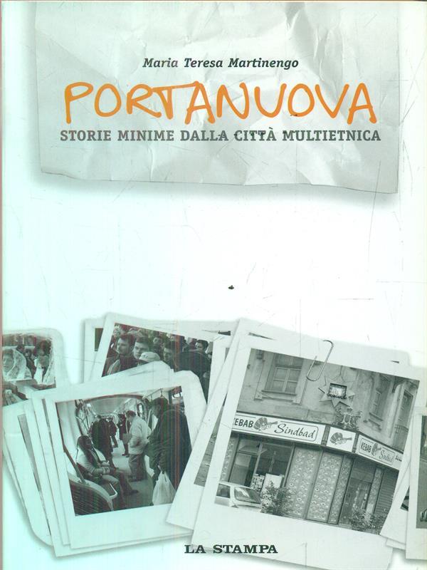 Portanuova. Storie minime dalla città multietnica