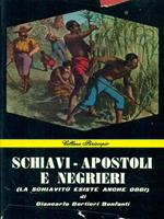 Schiavi-apostoli e negrieri