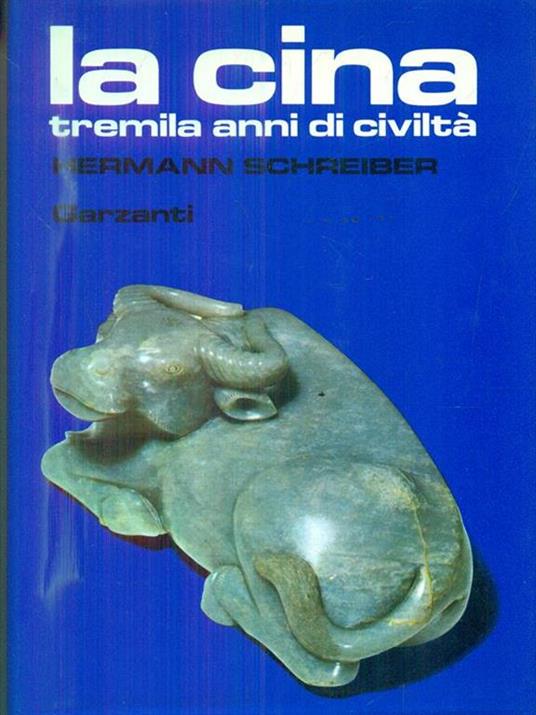 La Cina. Tremila anni di civiltà - Hermann Schreiber - copertina