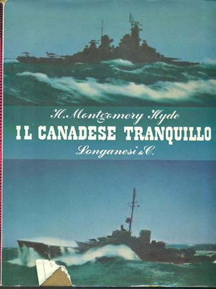 Il canadese tranquillo - H. Montgomery Hyde - copertina