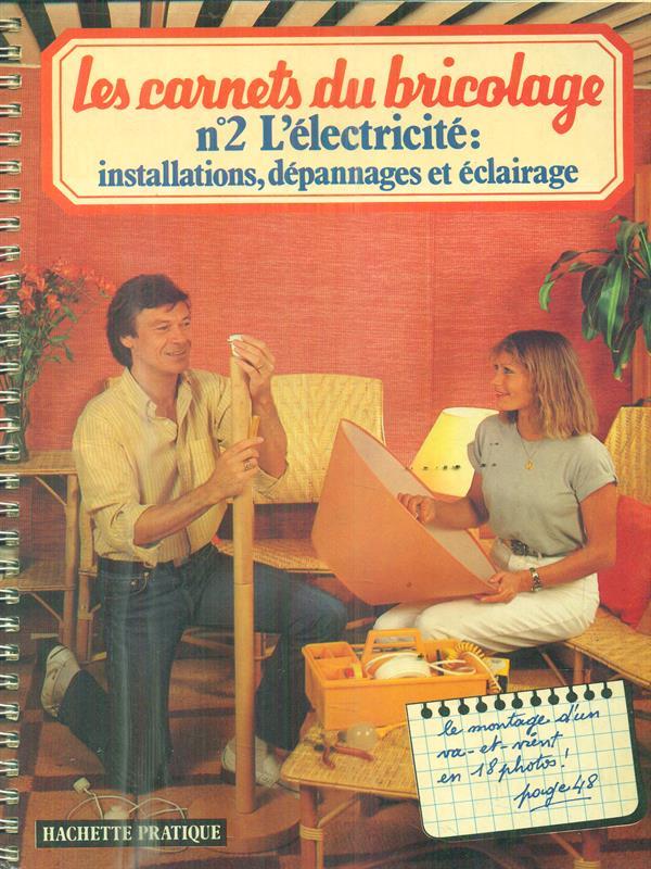 Les carnets du bricolage. n.2. L'electricitè