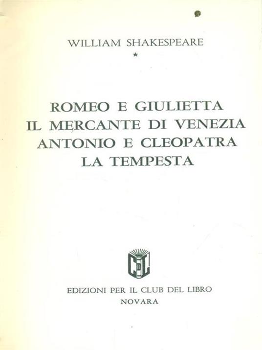 Romeo e Giulietta - Il mercante... - Antonio e Cleopatra - La tempesta - William Shakespeare - copertina