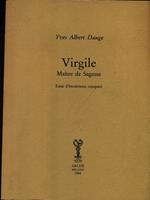Virgile, maître de sagesse. Essai d'ésotérisme comparé