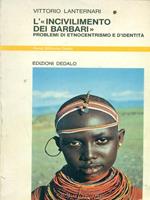 L' incivilimento dei barbari