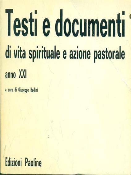 Testi e documenti di vita spirituale e azione pastorale - Giuseppe Badini - copertina
