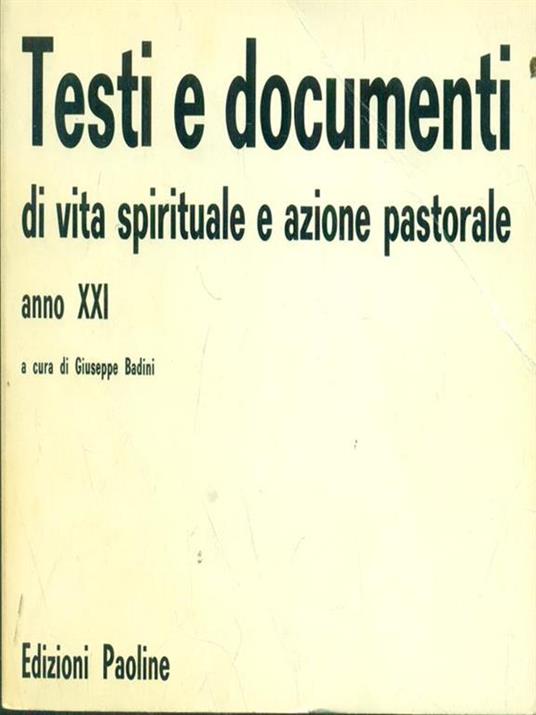 Testi e documenti di vita spirituale e azione pastorale - Giuseppe Badini - copertina