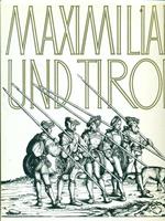 Maximilian und Tirol