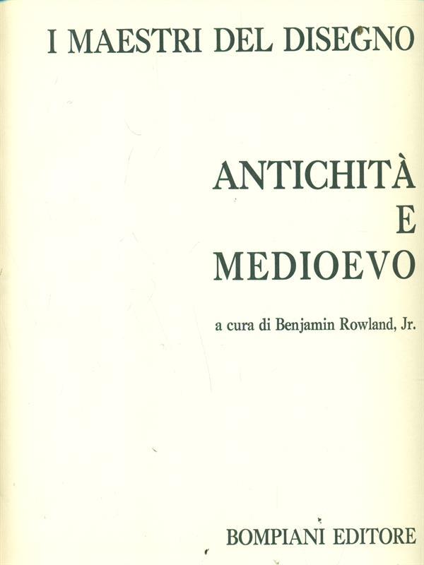 I maestri del disegno Antichità e Medioevo
