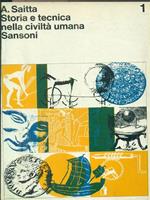 Storia e tecnica nella civiltà umana. vol 1