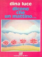 Dicono che un mattino
