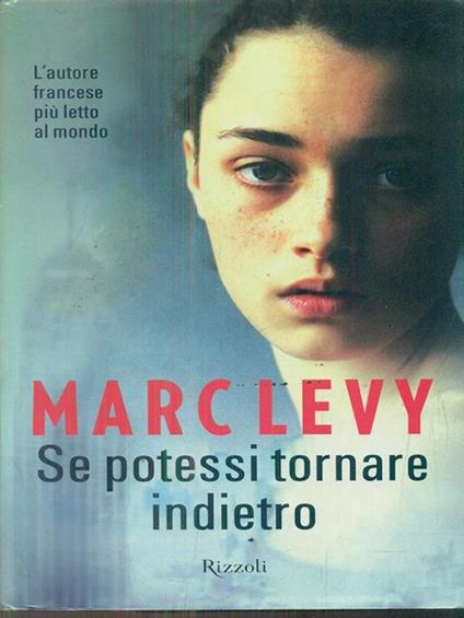 Se potessi tornare indietro - Marc Levy - copertina