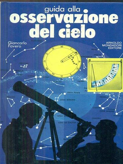 Guida alla osservazione del cielo - Giancarlo Favero - copertina