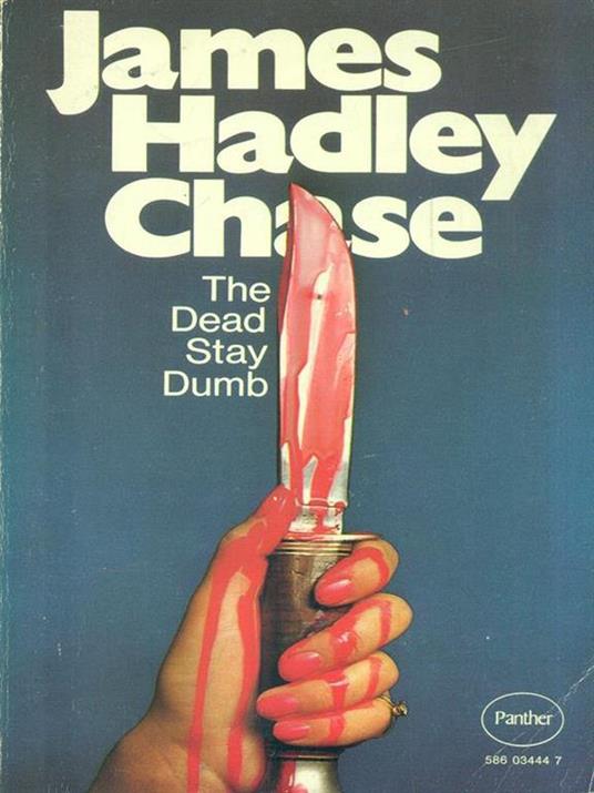 The Dead Stay Dumb - James H. Chase - copertina