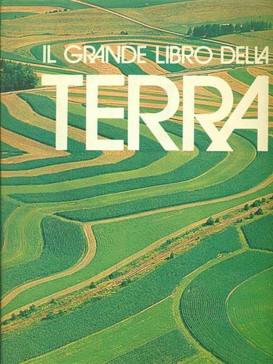 Il grande libro della terra - Claudio Smiraglia - copertina