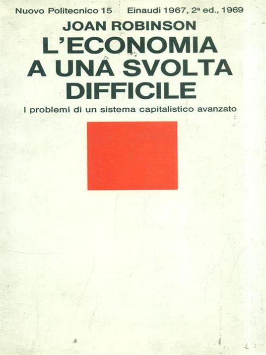 L' economia a una svolta difficile - Joan Robinson - copertina