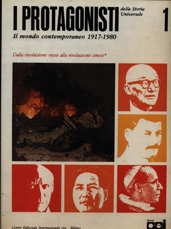 I protagonisti della storia universale. Il mondo contemporaneo 1917-1980. vol. 9