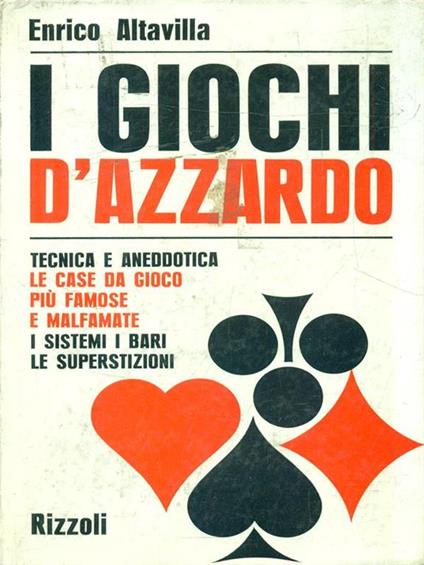 I giochi d'azzardo - Enrico Altavilla - copertina