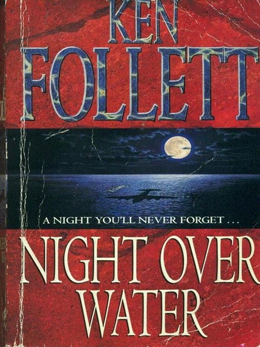 Night Over Water - Ken Follett - copertina