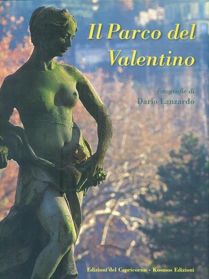 Il parco del Valentino. Ediz. italiana e inglese - Dario Lanzardo - copertina