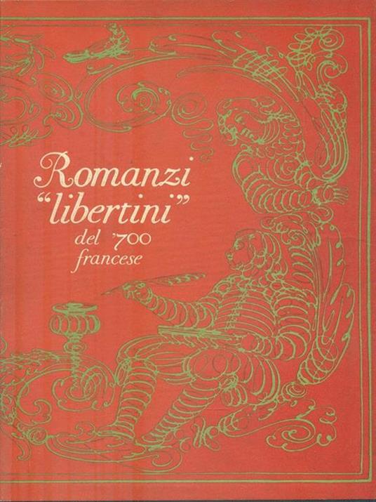 Romanzi libertini del '700 francese - Gianni Nicoletti - copertina