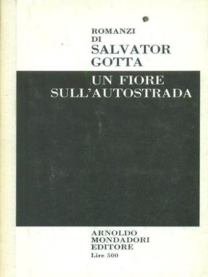 Un  fiore sull'autostrada - Salvator Gotta - copertina