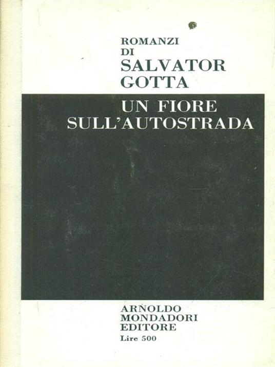 Un  fiore sull'autostrada - Salvator Gotta - copertina